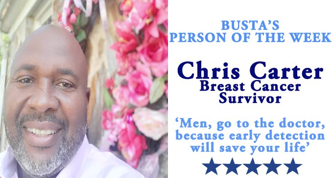Busta’s Person of the Week: ‘Men, go to the doctor, because early detection will save your life’