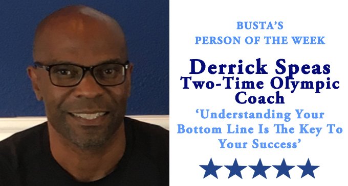 Busta’s Person of the Week: Understanding your bottom line is the key to your success