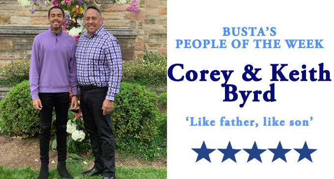 Busta’s People of the Week: Like father, like son