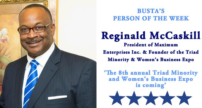 Busta’s Person of the Week: The 8th annual Triad Minority and Women’s Business Expo is coming!