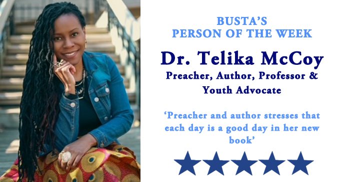 Busta’s Phenomenal Woman of the Week: Preacher and author stresses that each day is a good day in her new book