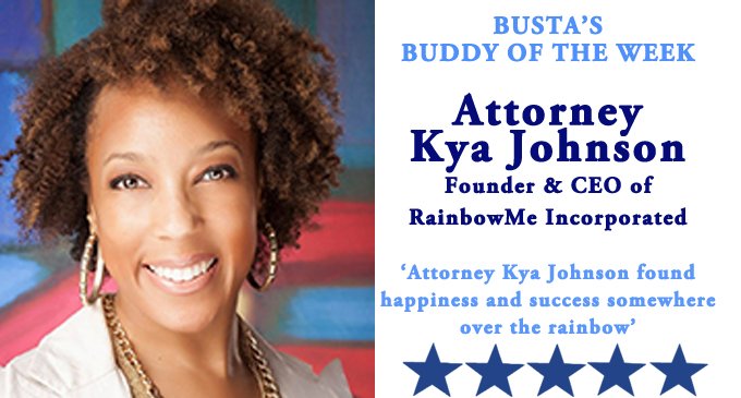 Busta’s Person of the Week: Attorney Kya Johnson found happiness and success somewhere over the rainbow