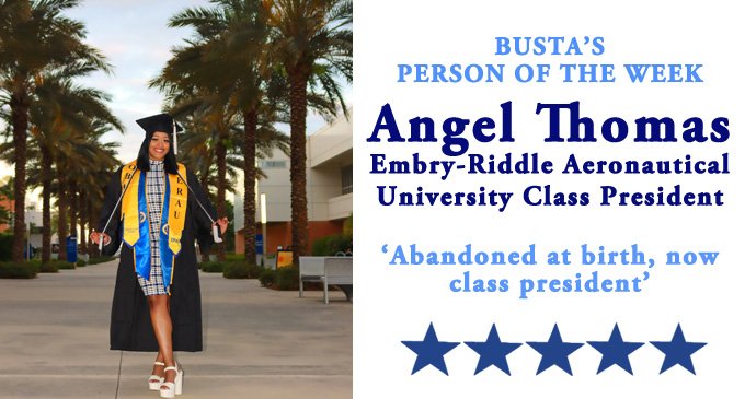 Busta’s Person of the Week: Abandoned at birth, now class president