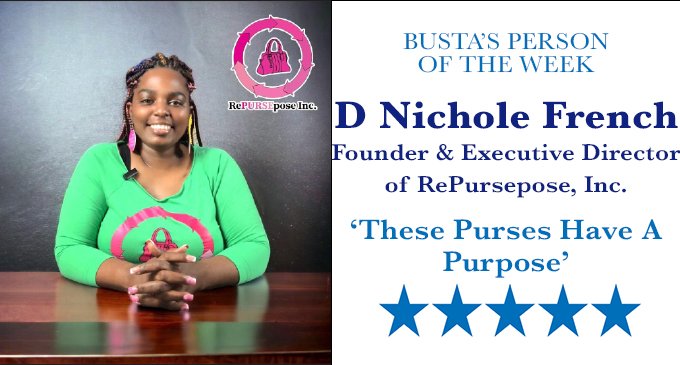 Busta’s Person of the Week: These purses have a purpose!