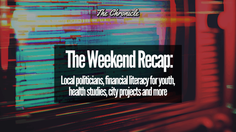 The Weekend Recap: Local politicians, financial literacy for youth, health studies, city projects and more 