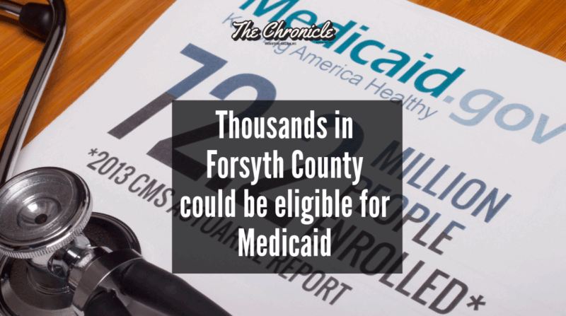 Thousands in Forsyth County could be eligible for Medicaid  