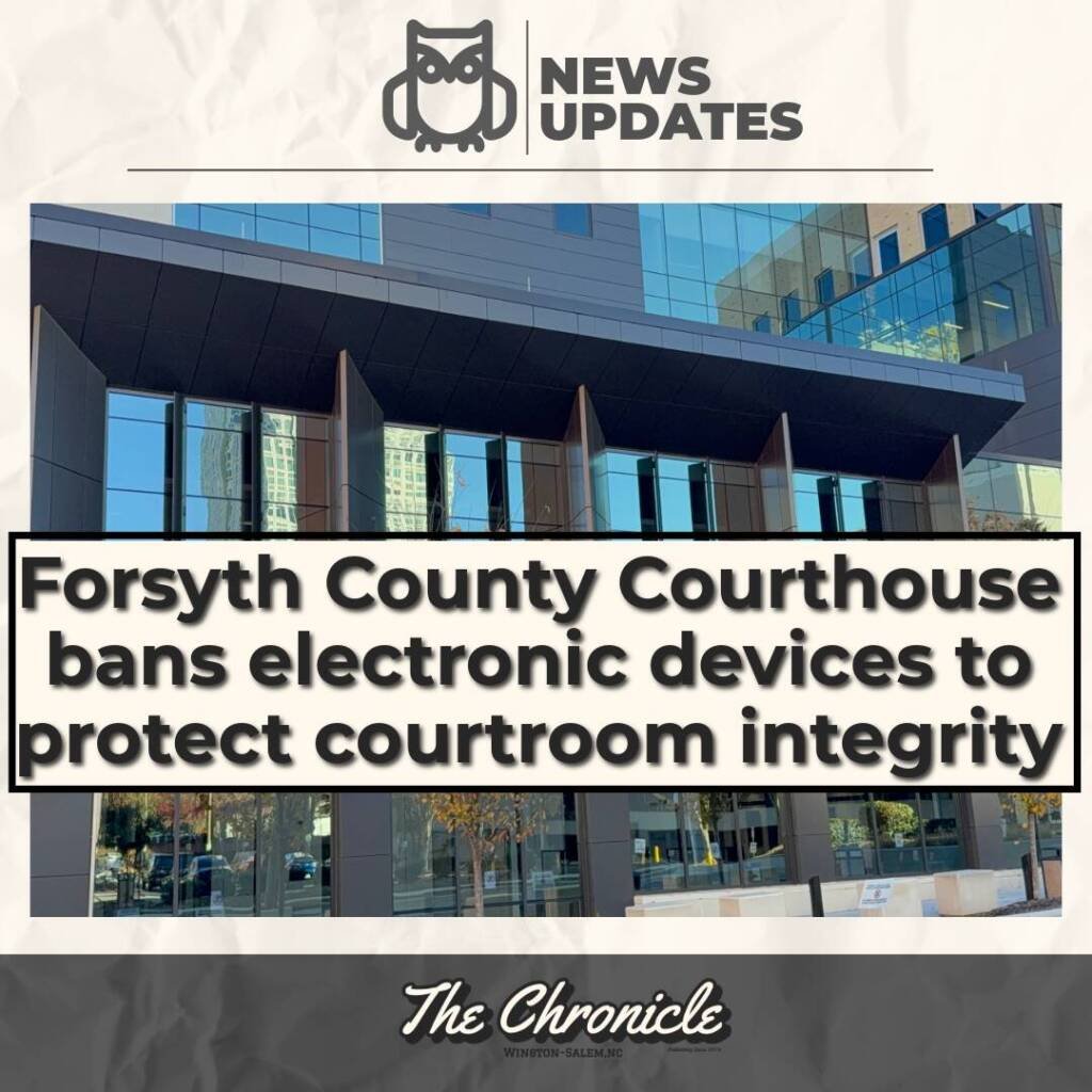 Forsyth County Courthouse bans electronic devices to protect courtroom integrity