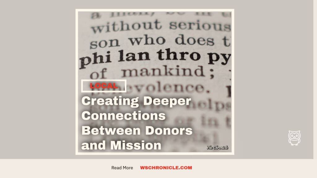 Creating Deeper Connections Between Donors and Mission
